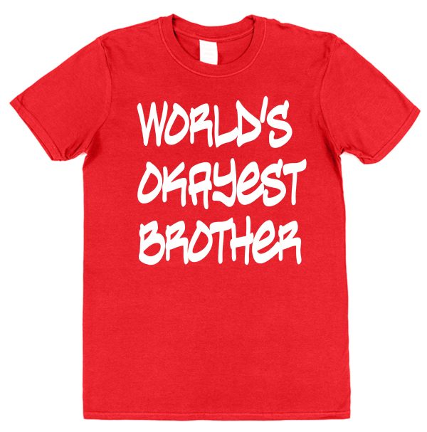 Brother T-Shirt - "World's Okayest Brother" - Image 2
