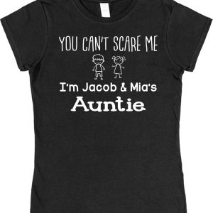 Personalised Auntie T-Shirt - "You Can't Scare Me I'm... Auntie"