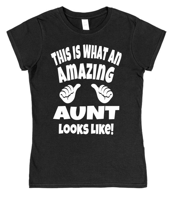 Aunt T-Shirt - "This Is What An Amazing Aunt Looks Like" - Image 5