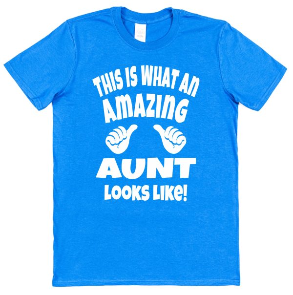 Aunt T-Shirt - "This Is What An Amazing Aunt Looks Like" - Image 3
