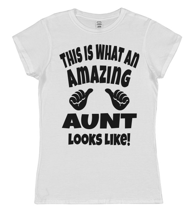Aunt T-Shirt - "This Is What An Amazing Aunt Looks Like" - Image 2