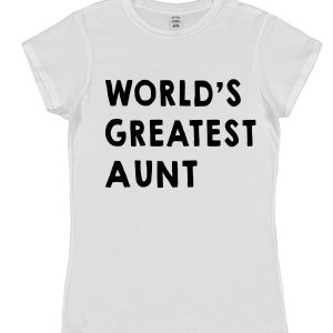 Aunt T-Shirt - "World's Greatest Aunt"