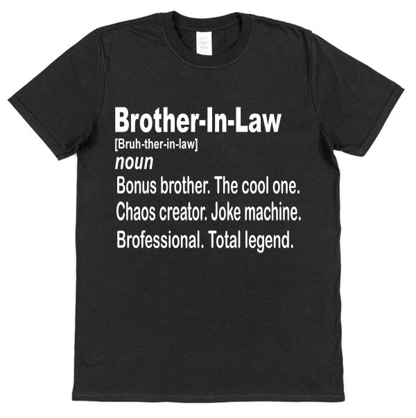 Brother-In-Law T-Shirt - Brother-In-Law Dictionary Definition - Image 4