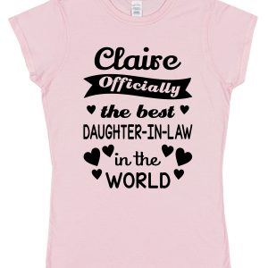 Personalised Daughter-In-Law T-Shirt - Officially The Best Daughter-In-Law In The World