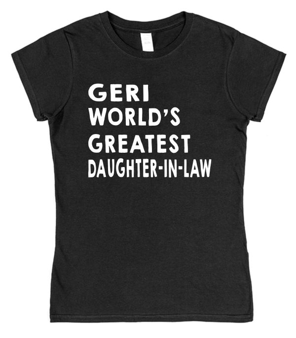 Personalised Daughter-In-Law T-Shirt - "World's Greatest Daughter-In-Law" - Image 9