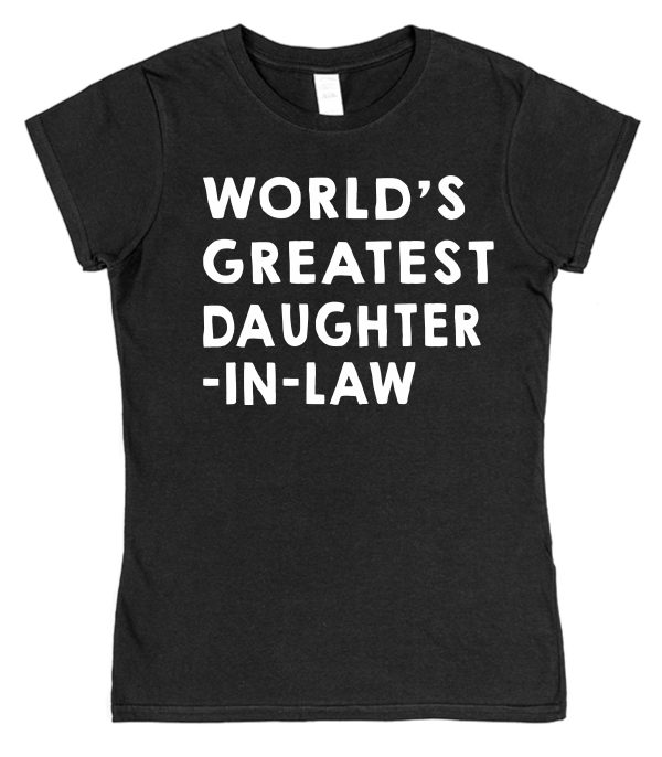 Daughter-In-Law T-Shirt - "World's Greatest Daughter-In-Law" - Image 5