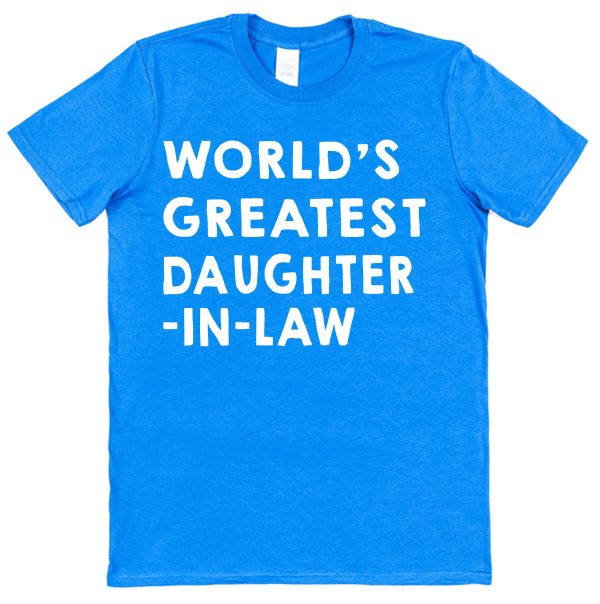 Daughter-In-Law T-Shirt - "World's Greatest Daughter-In-Law" - Image 4