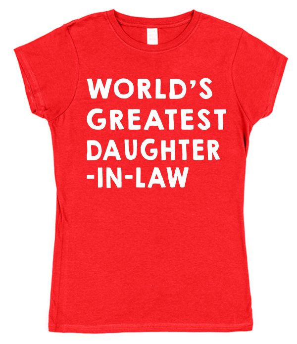 Daughter-In-Law T-Shirt - "World's Greatest Daughter-In-Law" - Image 3