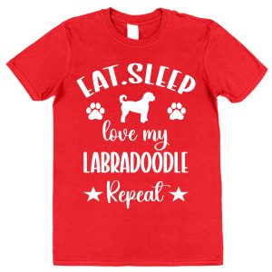 Labradoodle Owner T-Shirt – "Eat, Sleep, Love My Labradoodle Repeat"