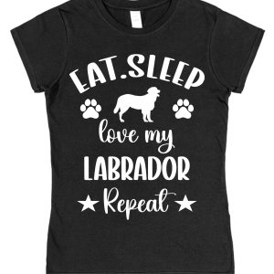 Labrador Owner T-Shirt – "Eat, Sleep, Love My Labrador Repeat"