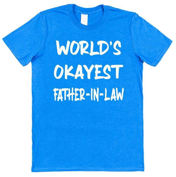 Father-In-Law T-Shirt - "World's Okayest Father-In-Law" - Image 3