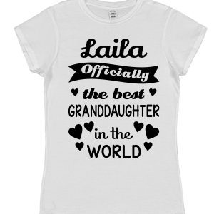 Personalised Granddaughter T-Shirt - "Officially The Best Granddaughter In The World"