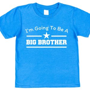 Brother T-Shirt - "I'm Going To Be A Big Brother"