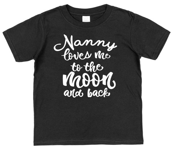 Grandchild T-Shirt - "Nanny Loves Me To The Moon And Back"