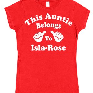Personalised Aunt T-Shirt - "This Aunt Belongs To..."