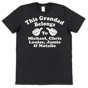 Personalised Grandad T-Shirt - "This Grandad Belongs To"