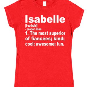 Personalised Fiancée T-Shirt – Superior Fiancée Dictionary Definition