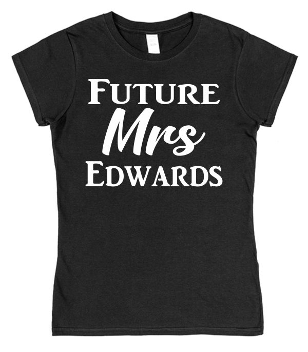 Personalised Fiancée T-Shirt – "Future Mrs..."