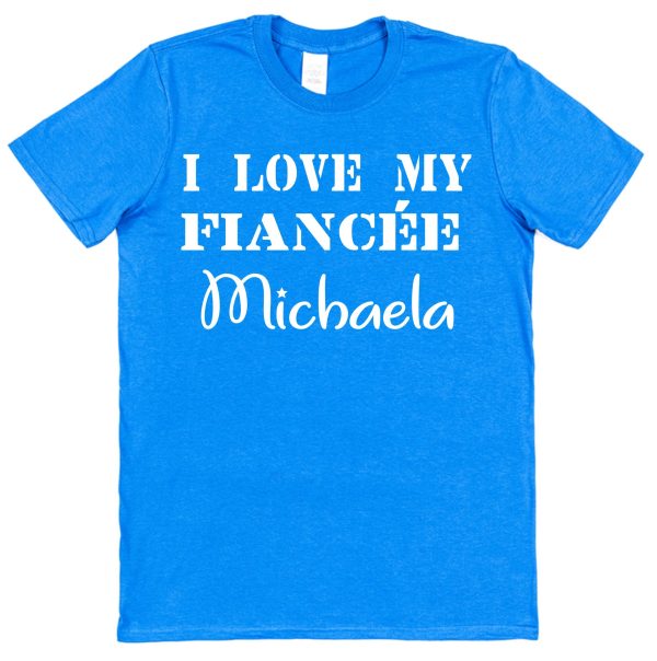 Personalised Fiancé T-Shirt – "I Love My Fiancée..." - Image 2