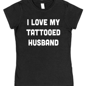 Wife T-Shirt – "I Love My Tattooed Husband"