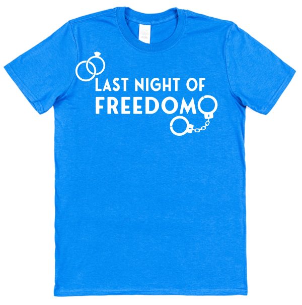 Bride or Groom T-Shirt – "Last Night of Freedom" - Image 2