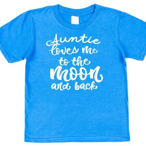 Niece or Nephew T-Shirt - "Auntie Loves Me To The Moon And Back"