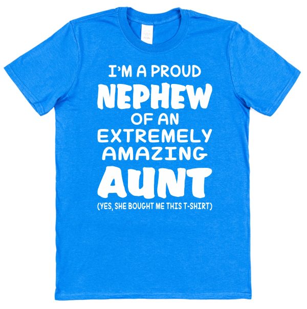 Nephew T-Shirt - "I'm A Proud Nephew of An Extremely Amazing Aunt" - Image 2