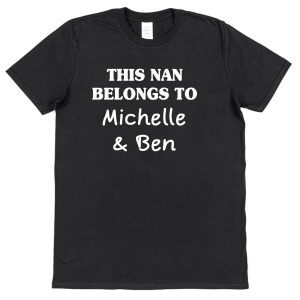 Personalised Nan T-Shirt - "This Nan Belongs To..."