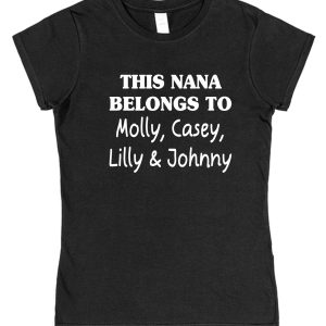 Personalised Nana T-Shirt - "This Nana Belongs To..."