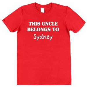 Personalised Uncle T-Shirt – "This Uncle Belongs To..."