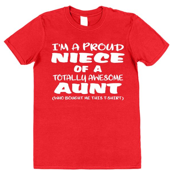 Niece T-Shirt - "I'm A Proud Niece of A Totally Awesome Aunt" - Image 2