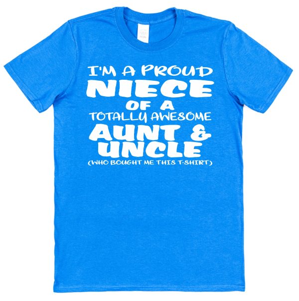 Niece T-Shirt - "I'm A Proud Niece of A Totally Awesome Aunt & Uncle" - Image 2