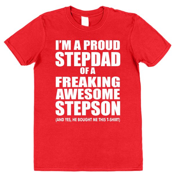 Stepdad T-Shirt - "I'm A Proud Stepdad Of A freaking Awesome Stepson" - Image 3