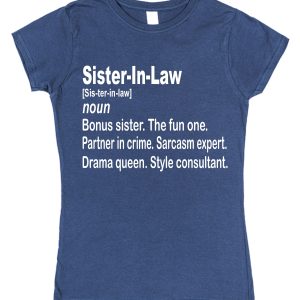 Sister-In-Law T-Shirt – Sister-In-Law Dictionary Definition