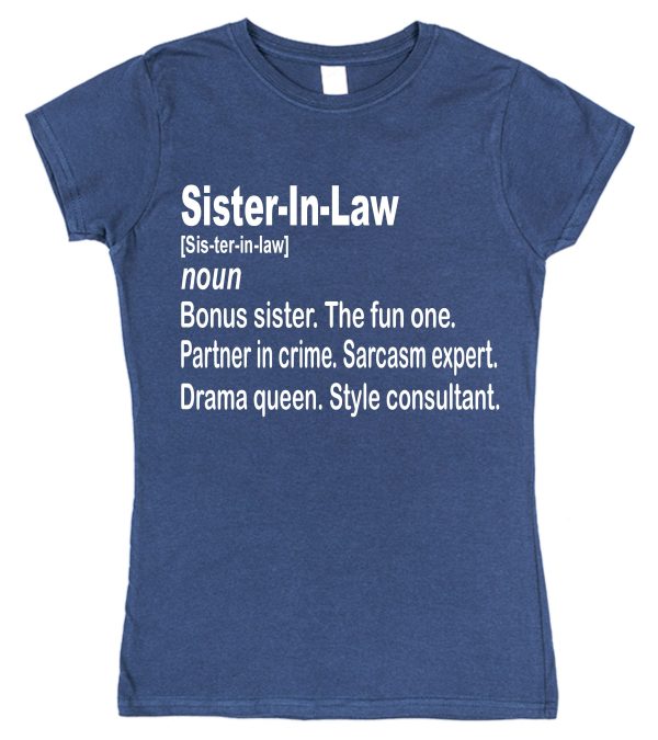 Sister-In-Law T-Shirt – Sister-In-Law Dictionary Definition