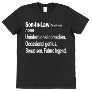 Son-In-Law T-Shirt - Dictionary Definition