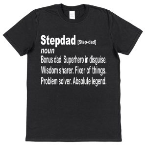 Stepdad T-Shirt - Stepdad Dictionary Definition