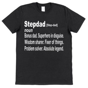 Stepdad T-Shirt - Stepdad Dictionary Definition