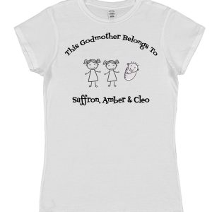 Personalised Godmother T-Shirt - "This Godmother Belongs To"