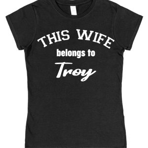 Personalised Wife T-Shirt – "This Wife Belongs To..."