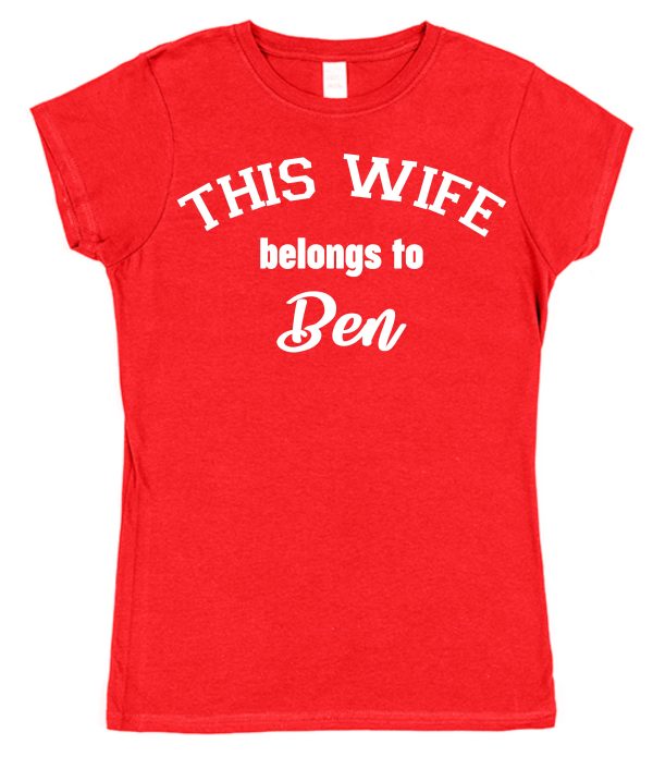 Personalised Wife T-Shirt – "This Wife Belongs To..." - Image 2