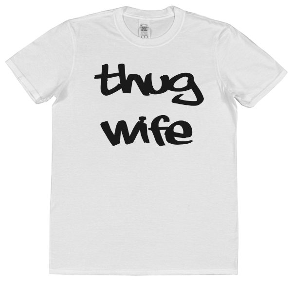 Wife T-Shirt – "Thug Wife" - Image 2