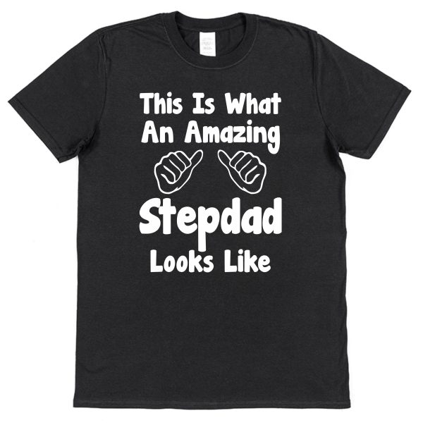 Stepdad T-Shirt - "This Is What An Amazing Stepdad Looks Like" - Image 2