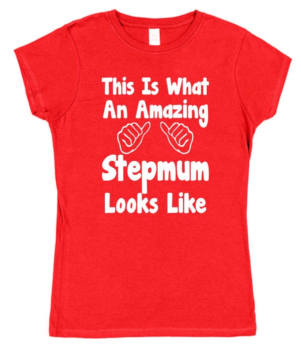 Stepmum T-Shirt - "This Is What An Amazing Stepmum Looks Like"