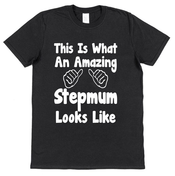 Stepmum T-Shirt - "This Is What An Amazing Stepmum Looks Like" - Image 2