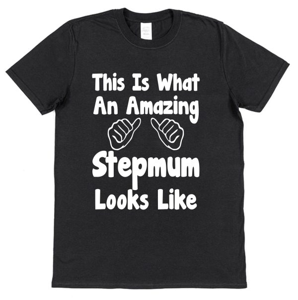 Stepmum T-Shirt - "This Is What An Amazing Stepmum Looks Like" - Image 2