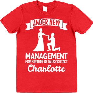 Personalised New Husband T-Shirt – "Under New Management For Further Details Contact..."