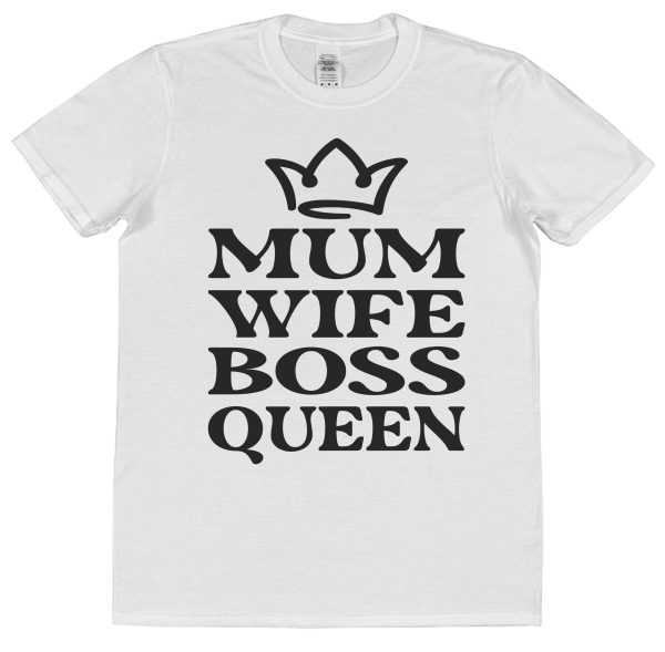 Mum & Wife T-Shirt – "Mum Wife Boss Queen" - Image 2
