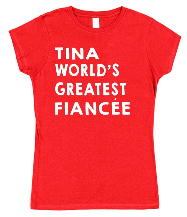 Personalised Fiancée T-Shirt – "World's Greatest Fiancée" - Image 2