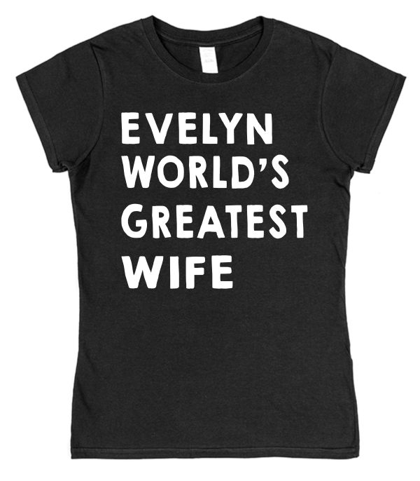 Personalised Wife T-Shirt – "World's Greatest Wife" - Image 2